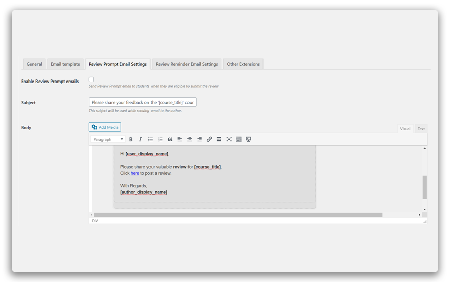 The Review Prompt Email Settings screen with three settings (1) Enable Review Prompt emails (2) Subject; and (3) Body, which provides a TinyMCE editor to create your email content.